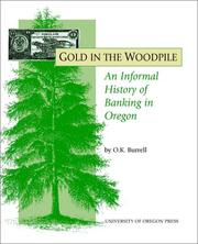Cover of: Gold in the Woodpile by Orin Kay Burrell