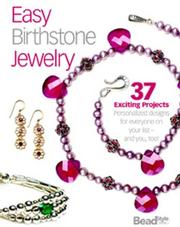 Easy Birthstone Jewelry: 37 Exciting Projects by Various