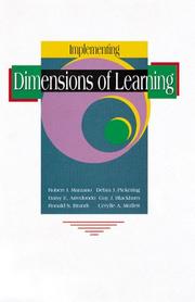 Cover of: Implementing Dimensions of Learning by Robert Marzano, Debra J. Pickering, Daisy E. Arrendondo, Guy J. Blackburn, Ronald S. Brandt, Cerylle A. Moffett