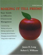 Cover of: Making It Till Friday: Your Guide to Effective Classroom Management