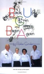 Cover of: Back Up and Grin and Begin Again by Reba Grider, Reba Grider