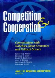 Cover of: Competition and Cooperation: Conversations With Nobelists About Economics and Political Science