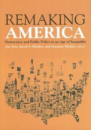 Cover of: Remaking America: Democracy and Public Policy in an Age of Inequality