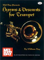 Cover of: Hymns & Descants for Trumpet by William Bay