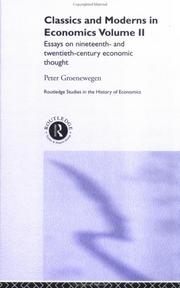 Cover of: Classics and Moderns in Economics: Essays on Nineteenth and Twentieth Century Economic Thought (Routledge Studies in the History of Economics, 58)