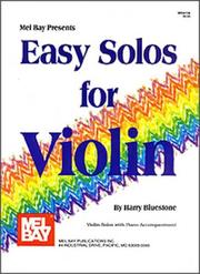 Cover of: Mel Bay Presents Easy Solos for Violin | Harry Bluestone