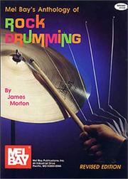 Cover of: Mel Bay's Anthology of Rock Drumming by James Morton