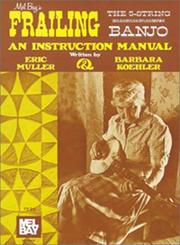 Cover of: Frailing the Five String Banjo