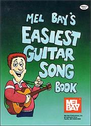 Cover of: Mel Bay's Easiest Guitar Song Book by William Bay