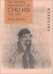 The Natural Philosophy of Chu Hsi (1130-1200) (Memoirs of the American Philosophical Society) (Memoirs of the American Philosophical Society) by Yung Sik Kim