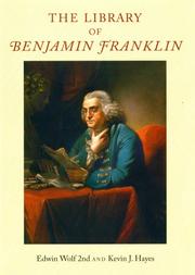 Cover of: The Library of Benjamin Franklin (Memoirs of the American Philosophical Society) (Memoirs of the American Philosophical Society) by Edwin Wolf, Kevin J. Hayes