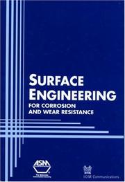 Surface Engineering for Corrosion and Wear Resistance by J. R. Davis
