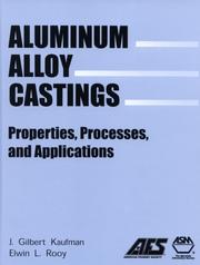 Cover of: Aluminum Alloy Castings: Properties, Processes And Applications