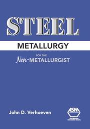 Cover of: Steel Metallurgy for the Non-Metallurgist by John D. Verhoeven
