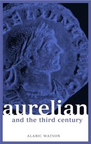 Cover of: Aurelian and the Third Century by Alaric Watson