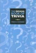 Cover of: The Indiana Book of Trivia