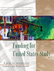 Cover of: Funding for United States Study: A Guide for International Students and Professionals (Funding for Us Study)