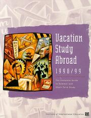 Cover of: Vacation Study Abroad 1998/99: The Complete Guide to Summer and Short-Term Study (Serial)