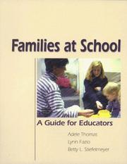 Families at school by Adele Thomas, Lynn Fazio, Betty L. Stiefelmeyer