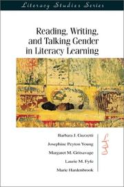 Cover of: Reading, Writing, and Talking Gender in Literacy Learning (Literacy Studies Series) (Literacy Studies Series) by Barbara J. Guzzetti, Josephine Peyto Young, Margaret M. Gritsavage, Laurie M. Fyfe, Marie Hardenbrook, IRA, Josephine Peyton Marsh