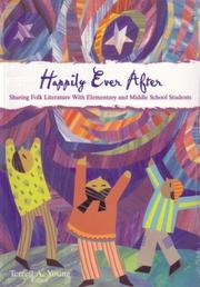Cover of: Happily Ever After: Sharing Folk Literature With Elementary and Middle School Students