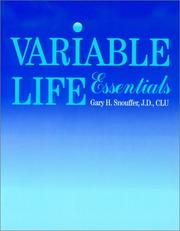 Cover of: Variable Life Essentials | Gary H. Snouffer
