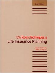 The Tools & Techniques of Life Insurance Planning (Tools and Techniques of Life Insurance Planning) by Stephan R. Leimberg, Robert J. Doyle Jr.