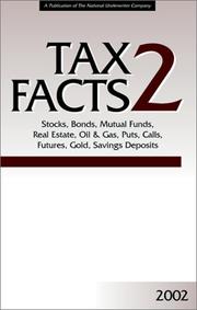 Cover of: Tax Facts 2: Stocks, Bonds, Mutual Funds, Real Estate, Oil & Gas, Puts, Calls, Futures, Gold, Savings Deposits (Tax Facts 2, 2002)