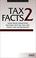 Cover of: Tax Facts 2