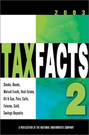 Cover of: Tax Facts 2 2003: Stocks, Bonds, Mutual Funds, Real Estate, Oil & Gas, Puts, Calls, Futures, Gold, Savings Deposits (Tax Facts 2)