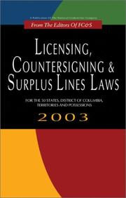 Cover of: Licensing, Countersigning & Surplus Lines Laws: For the 50 States, District of Columbia, Territories and Possessions 2003
