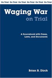 Cover of: Waging War On Trial: A Sourcebook With Cases, Laws, And Documents (On Trial)