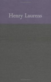 The Papers of Henry Laurens by Henry Laurens, David R. Chesnutt, C. James Taylor, Peggy J. Clark, David Fischer