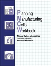 Cover of: Planning Manufacturing Cells (Workbook) by Richard Muther, Richard Muther