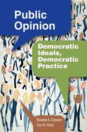Cover of: Public Opinion: Democratic Ideals, Democratic Practice