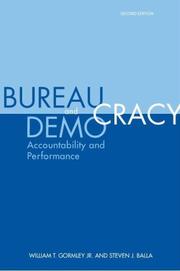 Cover of: Bureaucracy and Democracy: Accountability and Performance