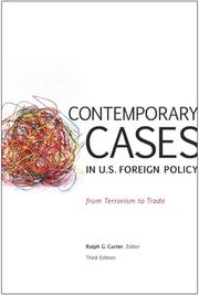 Cover of: Contemporary Cases in U.S. Foreign Policy: From Terrorism to Trade