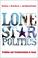 Cover of: Lone Star Politics:Tradition and Transformation in Texas