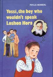 Cover of: Yossi, the Boy Who Wouldn't Speak Loshon Hora by Phyllis Weinberg, Phyllis Weinberg