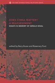 Cover of: Does China Matter? A Reassessment: Essays in Memory of Gerald Segal (New International Relations)
