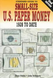 Cover of: Standard Guide to Small Size U.S. Paper Money: 1928 To Date (Standard Guide to Small-Size U.S. Paper Money)