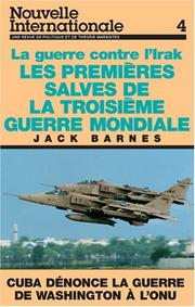 Les Premieres Salves De LA Troisieme Guerre Mondiale by Jack Barnes