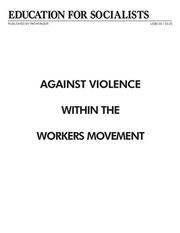 Cover of: Against Violence Within the Workers Movement