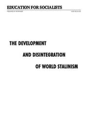 Cover of: The Development and Disintegration of World Stalinism