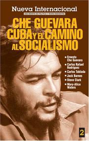 Cover of: Che Guevara, Cuba Y El Camino Al Socialismo (Nueva Internacional)