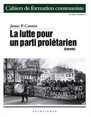 Cover of: La lutte pour un parti prolétarien (extraits)