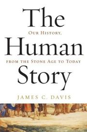 Cover of: The human story: our history, from the Stone Age to today