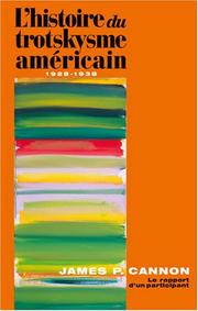Cover of: L'histoire du trotskysme américain, 1928-1938: Le rapport d'un participant