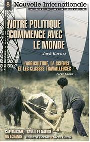 Cover of: Notre Politique Commence avec le Monde (Nouvelle Internationale, No. 8) (Nouvelle Internationale)