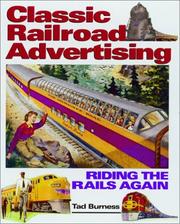 Cover of: Classic Railroad Advertising by Tad Burness